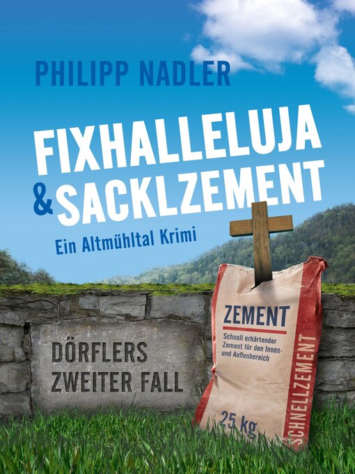 Titeldetails für Fixhalleluja & Sacklzement nach Philipp Nadler - Warteliste